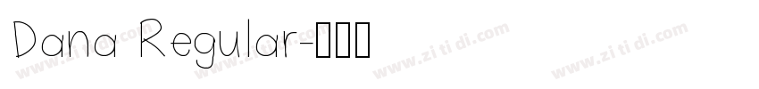 Dana Regular字体转换